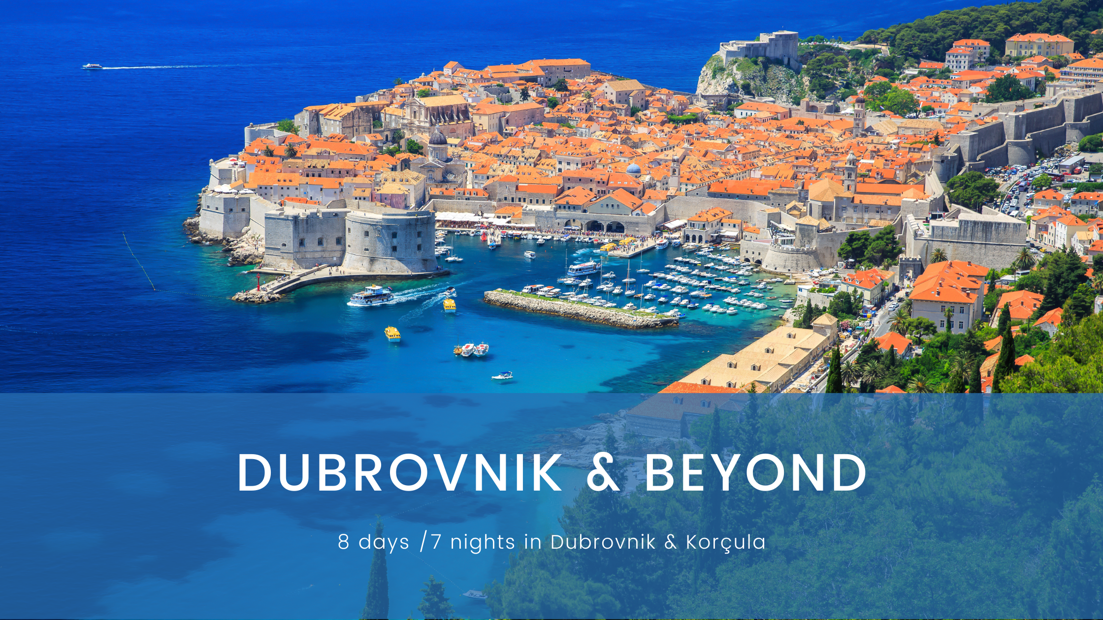 Dubrovnik & Beyond