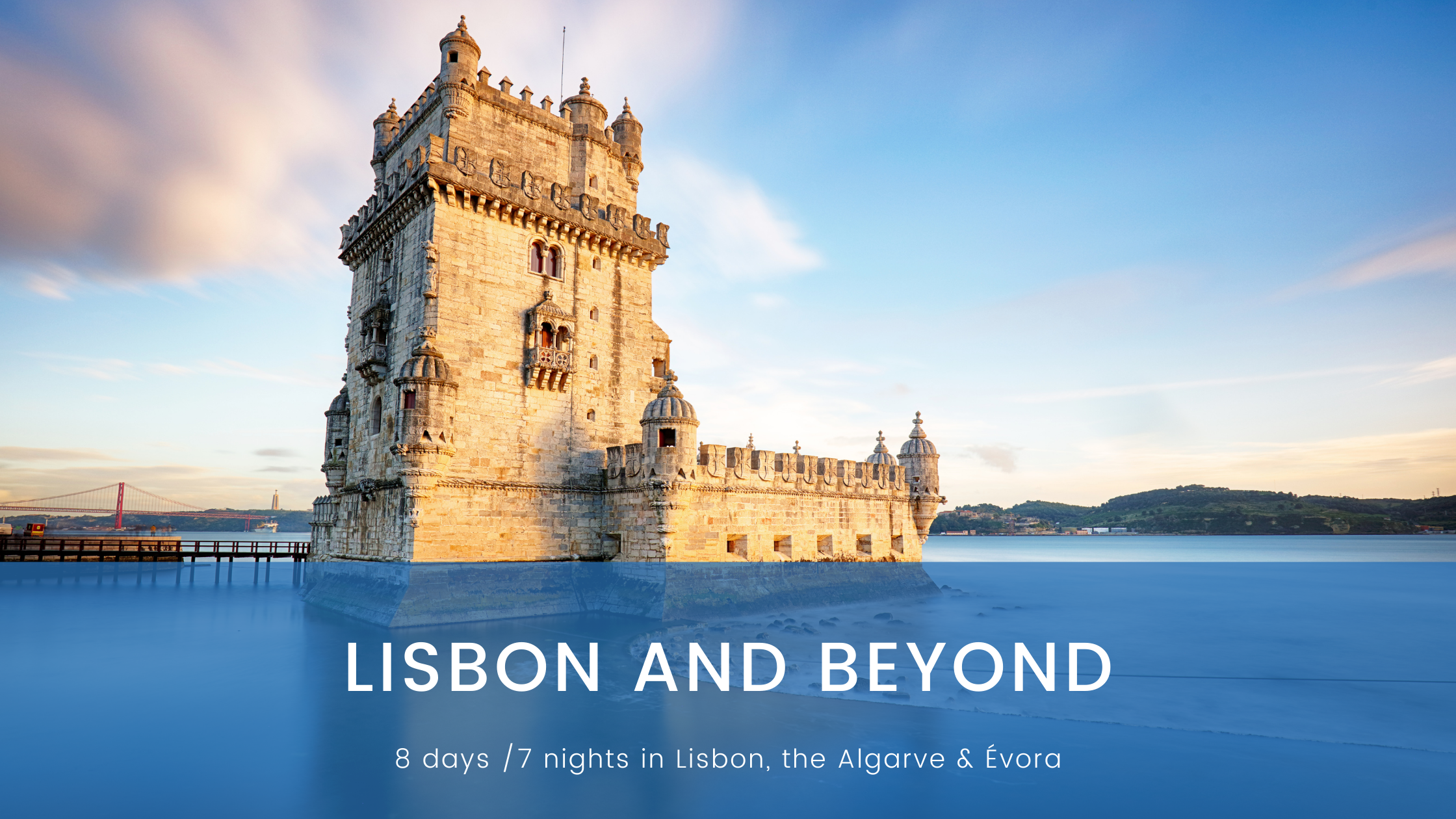 Lisbon and Beyond