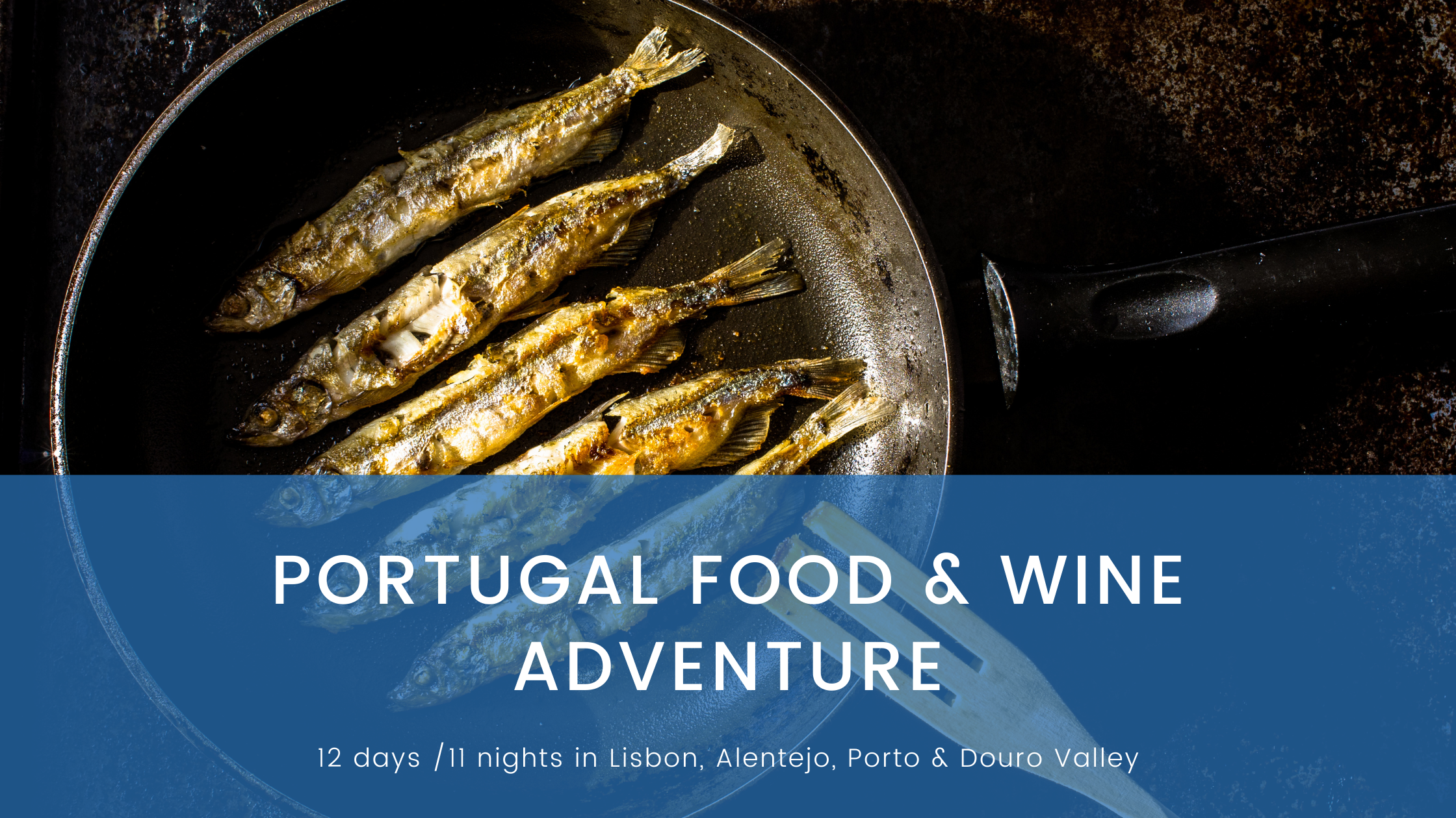 Portugal Food and Wine Adventure