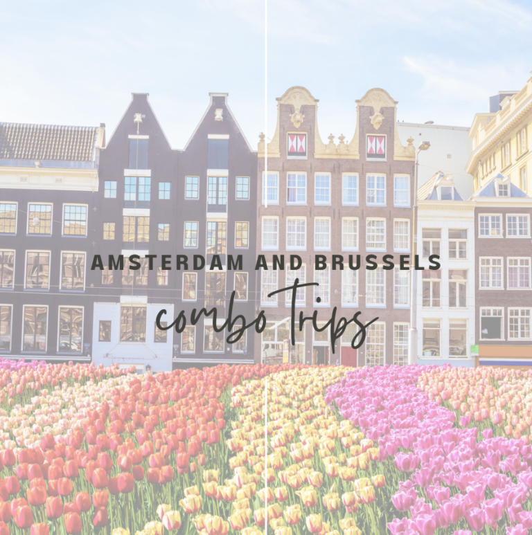 Combo Trips: Amsterdam and Brussels
